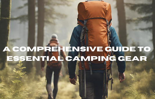 Unleash Your Inner Explorer: A Comprehensive Guide to Essential Camping Gear