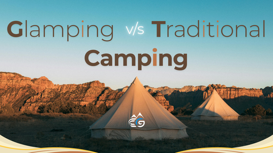 The Pros and Cons of Glamping vs. Traditional Camping